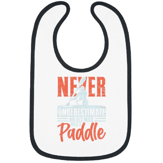 Funny Rowing Canoe Kajak Never Underestimate An Old Man Bibs