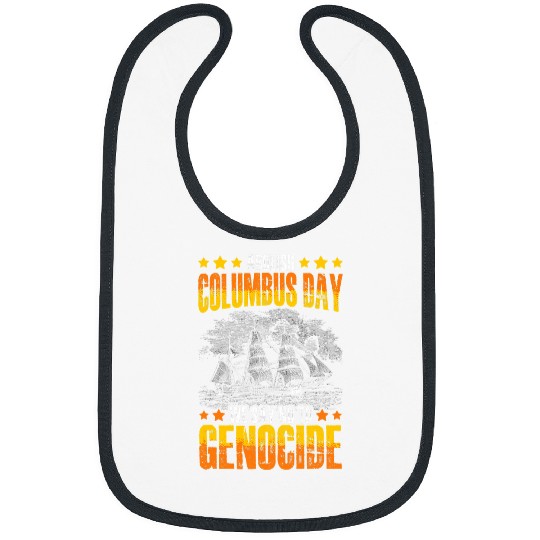 Abolish Columbus Day 1492 Native Indian antis Columbus 315 Bibs