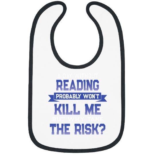 Funny Reading Quote Book Lover Themed Novelty Bibs