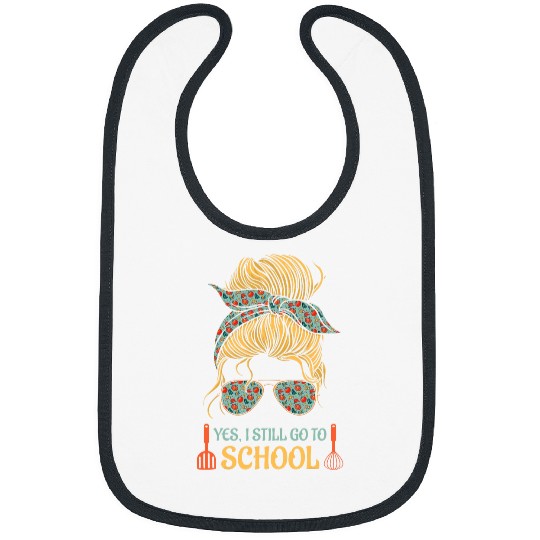 Funny Lunch Lady Cafeteria Worker Yes I Still Go To School Bibs