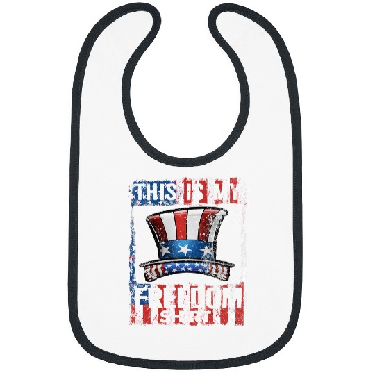 American Flag 4th Of July American Pride This Is My Freedom Bibs