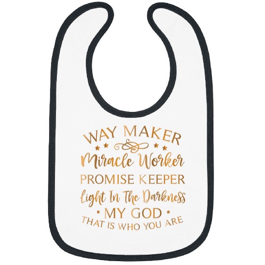 Way maker Miracle Worker promise Keeper 1 Bibs