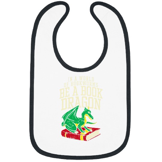 Be A Book Dragon Reading Teacher Librarian Book Lover Gift Bibs