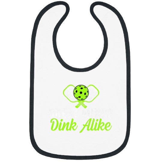 Great Minds Dink Alike Pickleball Smash Novelty Humor Bibs