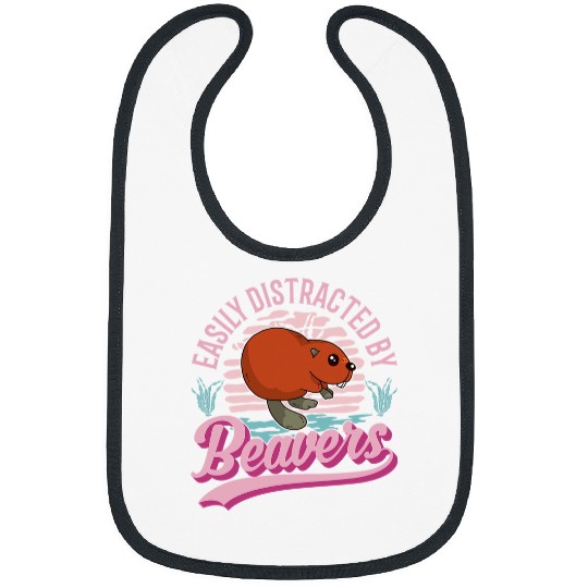 Easily distracted by Beavers 631 Bibs
