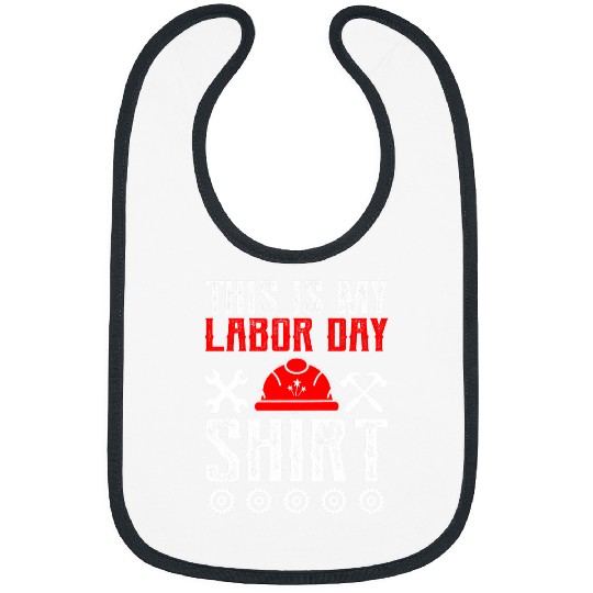This Is My Labor Day Union Worker Patriotic Companion Bibs