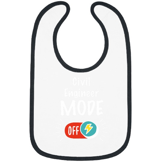 Job Mode On For hardworking And Motivated Civil Engineer Bibs