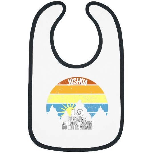 Christian Be strong and courageous Joshua 19 Christian Vintage Bibs