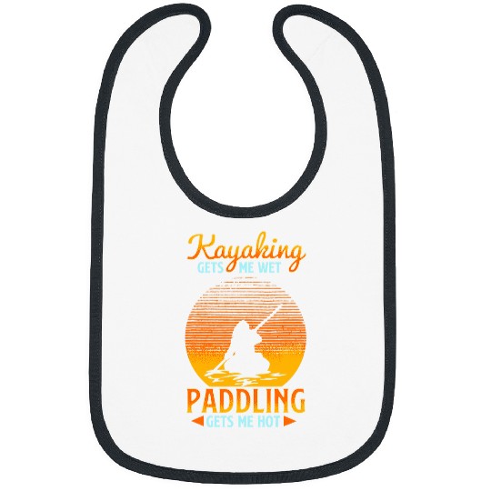 Funny Kayaking quote cute Kayak yak gift men women teen Bibs