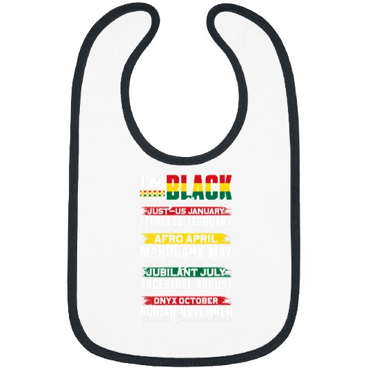 I Am Black Every Month Blackity Black Men Women African Bibs
