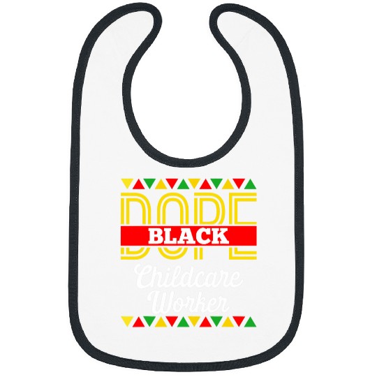 Dope Black Childcare Worker African American Pride BLM Bibs