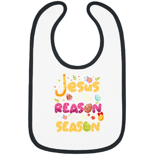 Christian Jesus is the reason for the season for a Easter Fan Christ Bibs