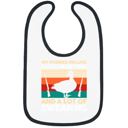 Ducks Quack My hobbies include duck hunting hunter 40 Duckie Ducks Bibs