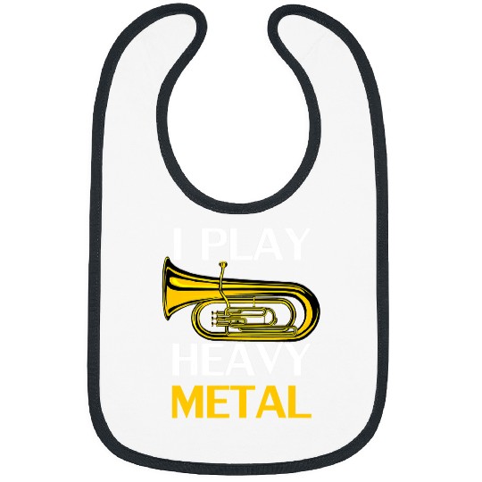 I Play Heavy Metal Funny Tuba Player For Orchestra Gift Bibs