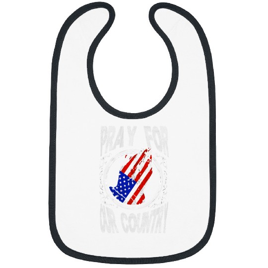 Christian Pray For Our Country Christian Patriotic Conservative Unisex Bibs