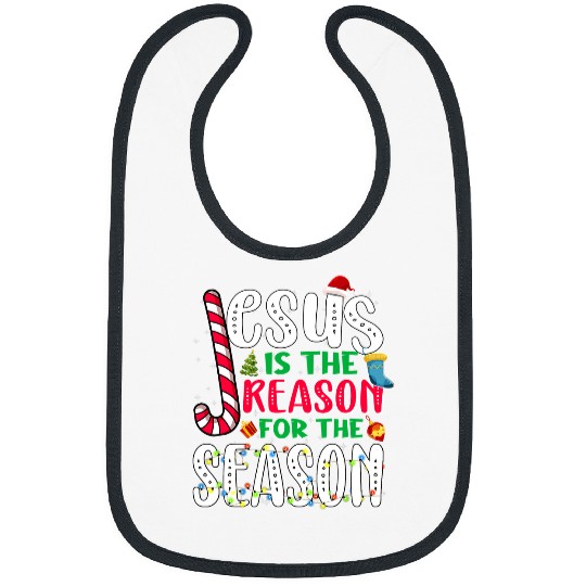 Christian Jesus Is The Reason For The Season Christmas 96 Christ Bibs
