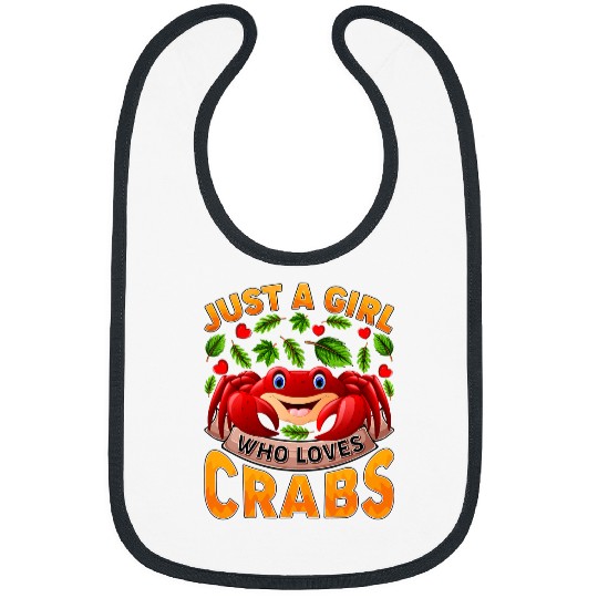 Crabs Funny Crab Fish Lover Just A Girl Who Loves Crab Bibs