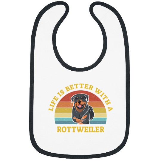 Dog Rottweiler Life is better with a Rottweiler Puppy Lover Dog Design Bibs