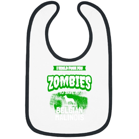 Belgian Malinois Dog Humor Funny Zombie Gift479 Bibs