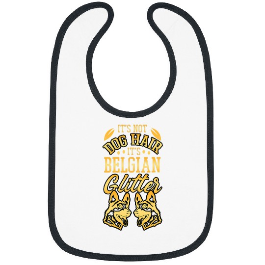 Belgian Malinois Its Not Dog Hair Its Funny Belgian Breed Bibs