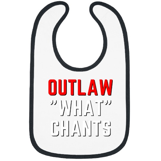 Outlaw What Chants Wrestling Fan Mark Bibs