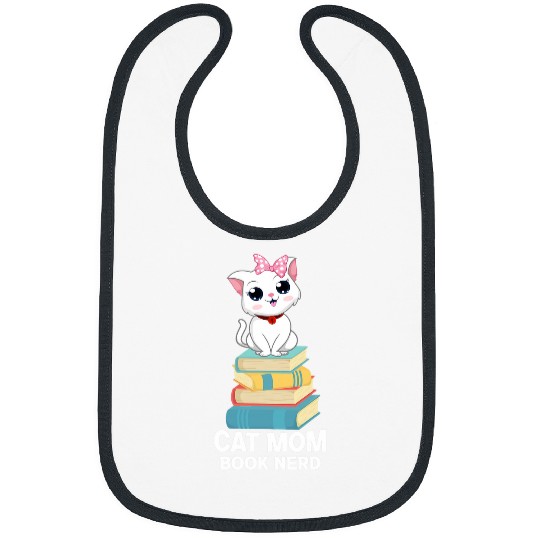 Funny Cat Mom Ladies Reading Teacher Book Lover Bibs