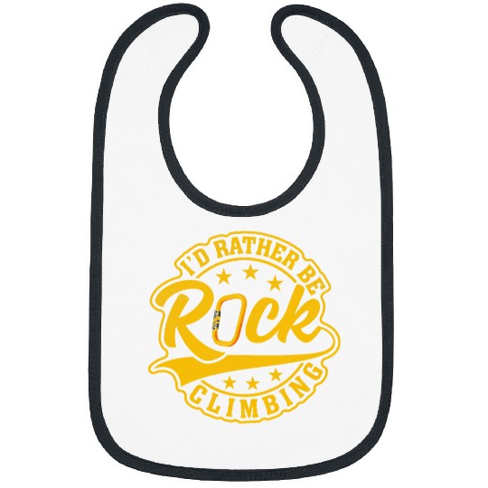 Climbing Climber Id rather be Rock Climbing Carabiner Climber Bouldering Climb Bibs