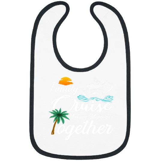 Cool Boat Family Cruise making memories together Bibs