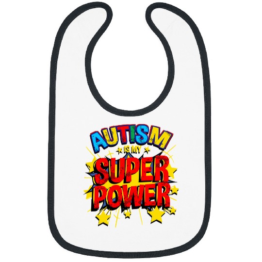 Autism Is My Superpower Neurodiverse Bibs