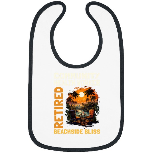 Retired Community Health Worker Funny Retirement Bibs