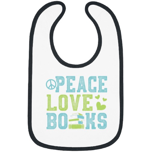 Books Peace Love Bookworm Book Nerd Book Lover Reading Gift Bibs
