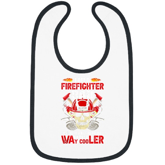 Fireman Firefighter Im A Firefighter Dad Cooler Skull fires Dept Fathers Day Firemen Bibs