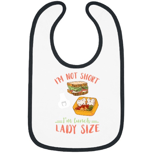 Lunch Lady Size Im Not Short Cafeteria Worker Meals Apron Bibs