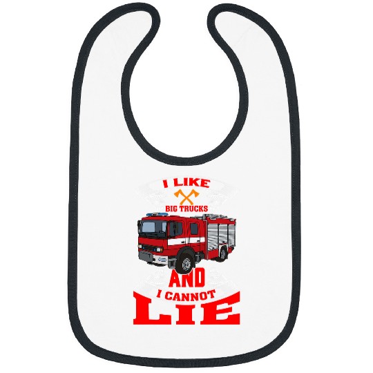 Fireman Firefighter I Like Big Trucks And I Cannot Lie Firefighter Fireman 1 Firemen Bibs
