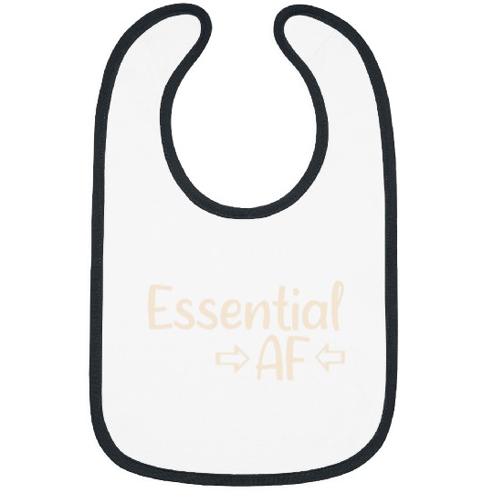 Mens Funny Essential AF for Customer Service Health Care Bibs
