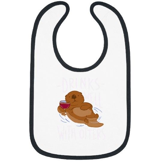 Otters Drinks Well With Otters Funny Drinking Joke Otter Lover Bibs