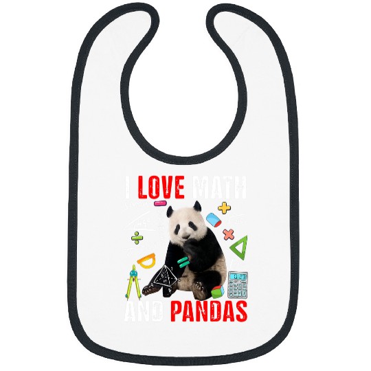 Funny Bear I Love Math And Pandas Funny Math Lover Panda Zoo Animal Cute Bears Bibs