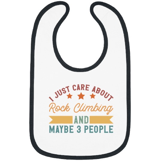 Climbing Climber I Care About Rock Climbing Funny Sarcastic Tee Climb Bibs