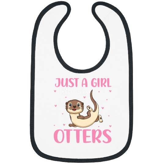 Otters Fish Otter Lover Girls Quotes Just a Girl Who Loves Otters Bibs