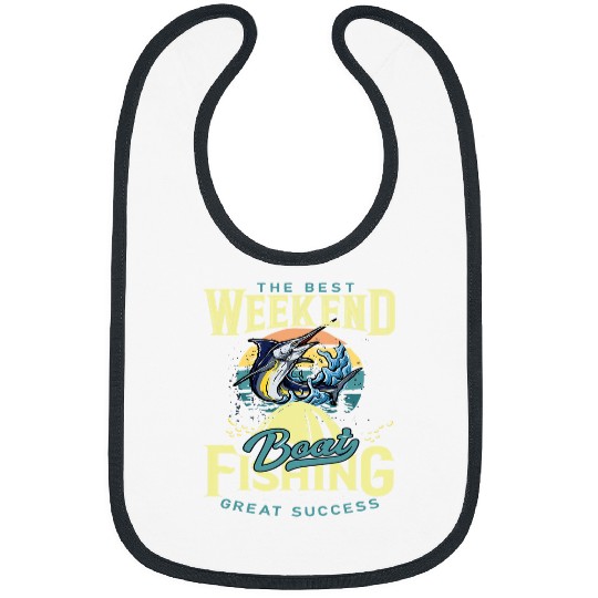 Fishing The bests Weekend Boat Fishing Design Kids Men Women Adults Fisher Bibs