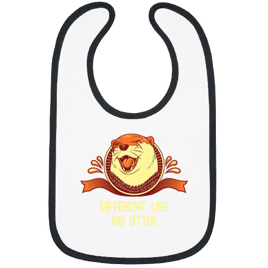 Otters Different Like No Otter Funny Otter Lover Humor Otter 2 Bibs