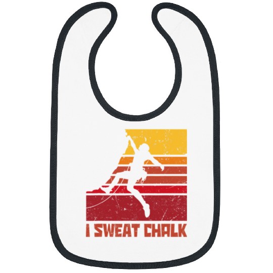Climbing Climber I Sweat Chalk Graphic Bouldering Mountaineering Climbing Climb Bibs