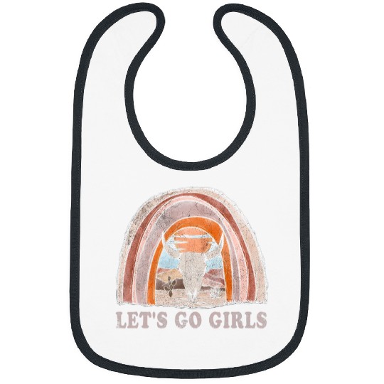 Lets Go Girls Cowgirls Western Deserts Rodeo Bulls Bibs