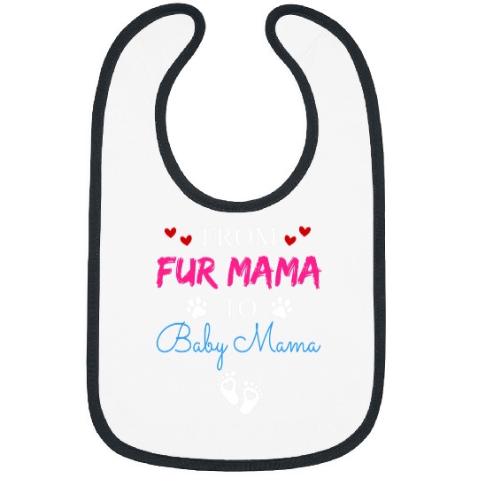 From Fur Mama To Baby Mama Dog Cat Owner New Mom Pregnant Bibs