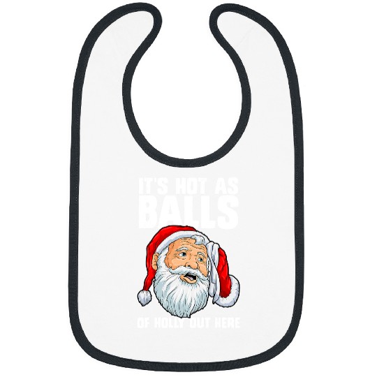 Christmas in July Funny Santa Hot As Balls Summer Santa Bibs