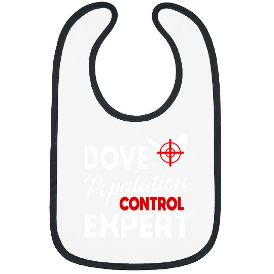 Dove Hunting Bird Pigeon Hunter Huntress Mom Mothers Day Bibs