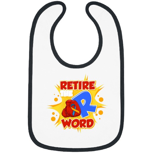 End the R Word Disability Advocacy Down Syndromes Awareness Bibs