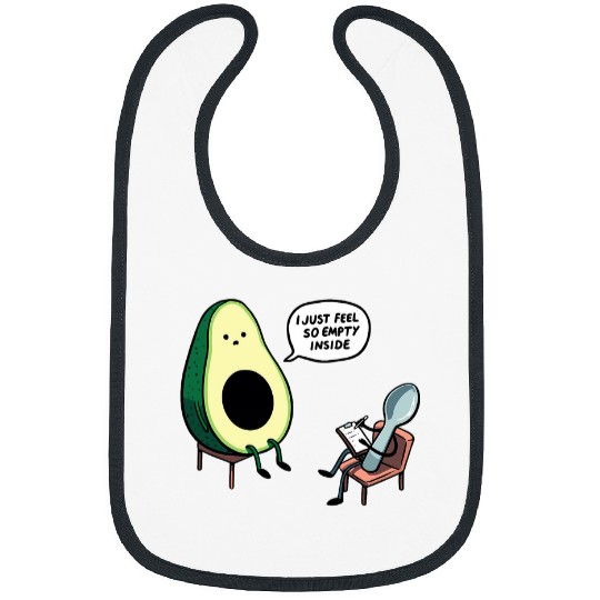 I Feel So Empty Inside Funny Avocado Therapist Bibs