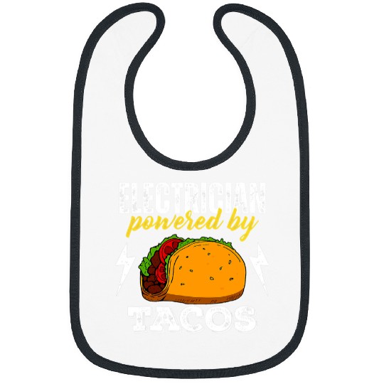 Electrical Powered By Tacos Taco Lover Mexican Food Electrician Bibs