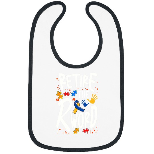 End the R Word Disability Advocacy Autism Down Syndromes SPED Bibs